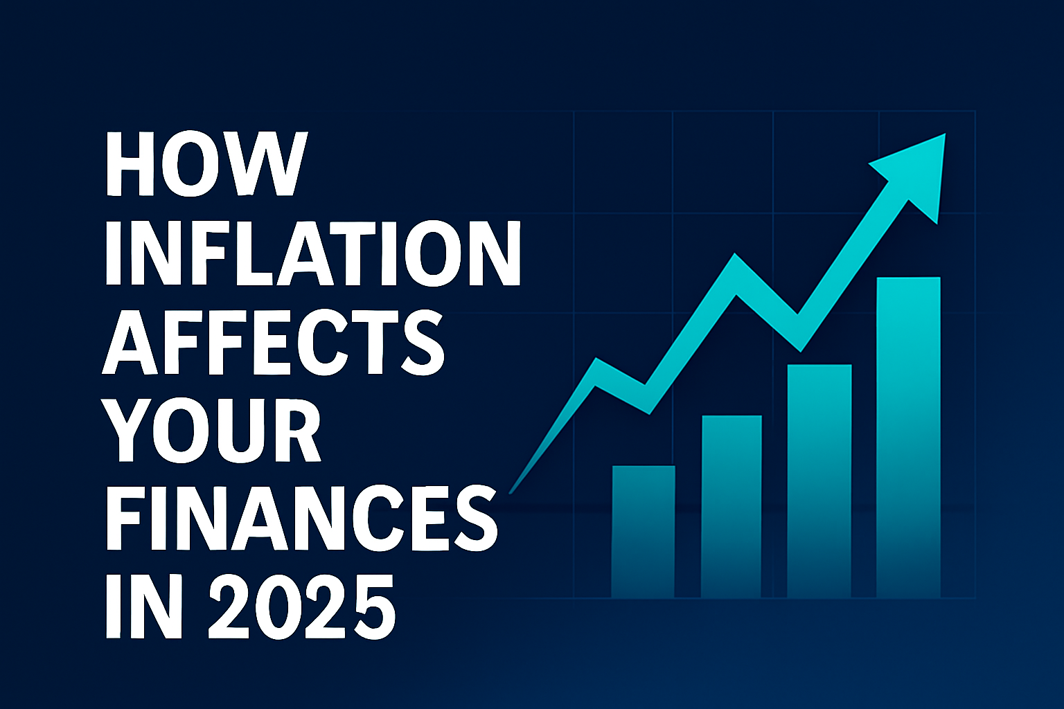 How Inflation Affects Your Finances in 2025